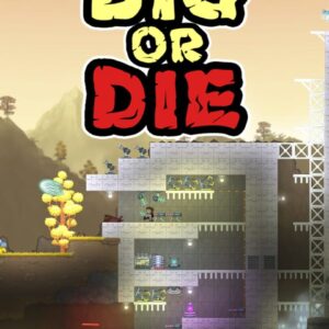 Dig or Die