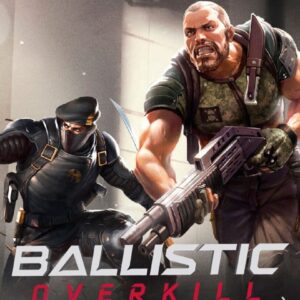 Ballistic Overkill