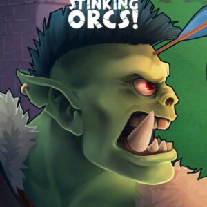 Filthy, Stinking, Orcs!