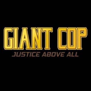 Giant Cop: Justice Above All