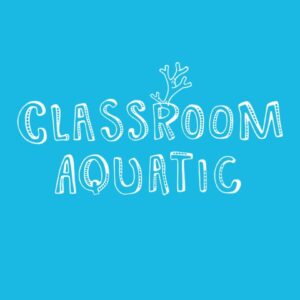 Classroom Aquatic