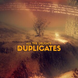 All the Delicate Duplicates