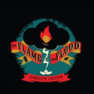 The Flame in the Flood: Complete Edition