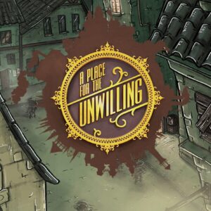 A Place for the Unwilling