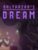 Balthazar’s Dream